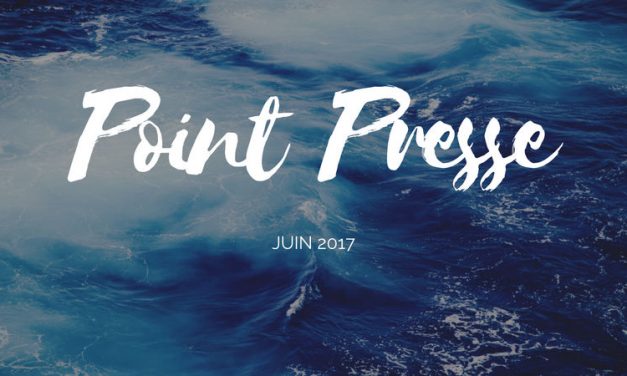 Point Presse – Juin 2017