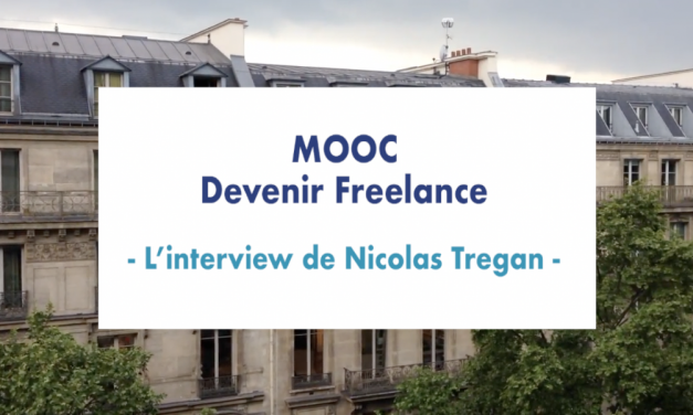 MOOC Devenir Freelance – L'interview de Nicolas Tregan